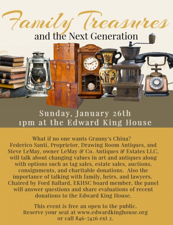 Family Treasures and the Next Generation Edward King House